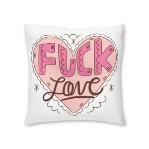 Fuck Love Tufted Floor Pillow Square
