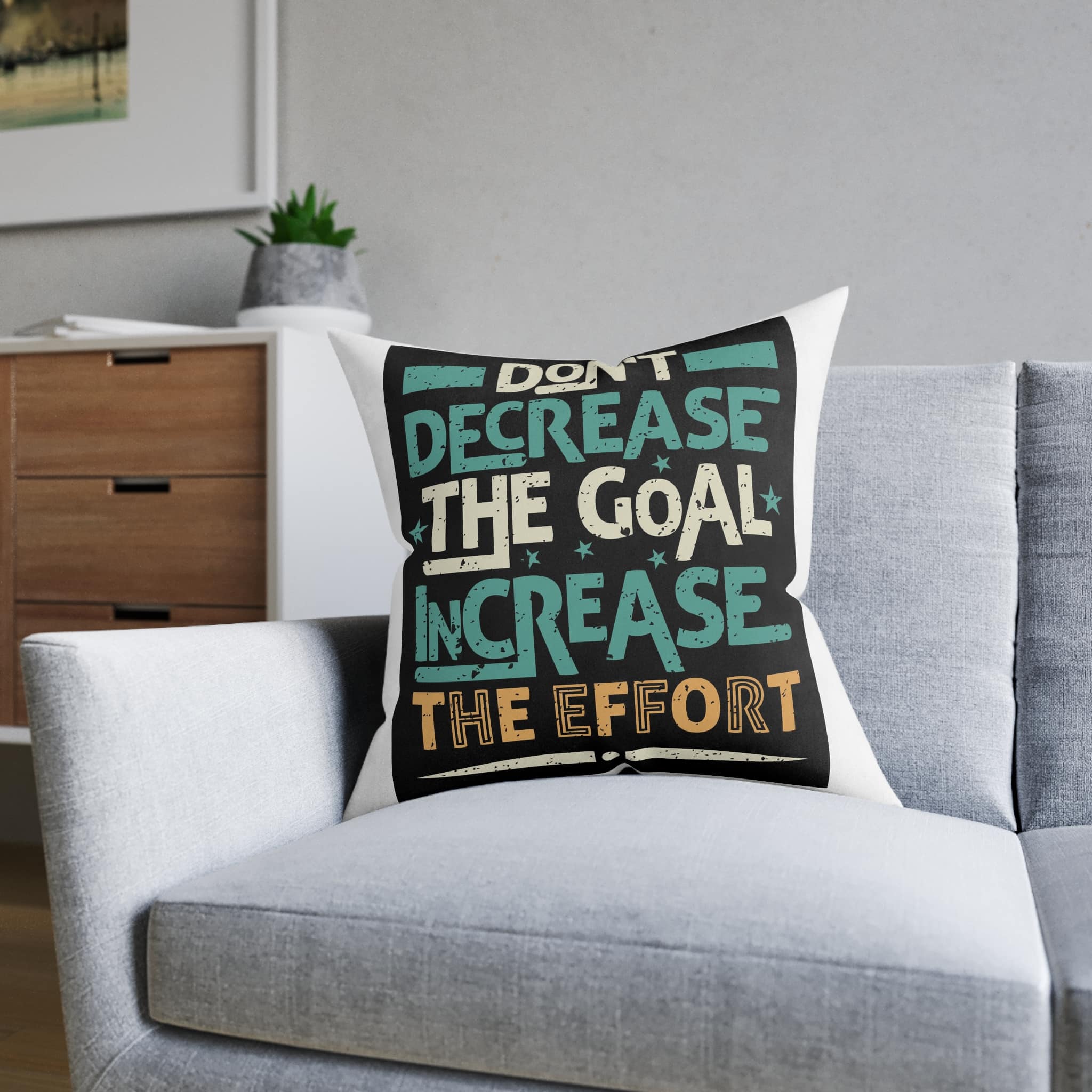 Don't Decrease the Goal Increase the Effort Square Pillow Pink Back - Image 12
