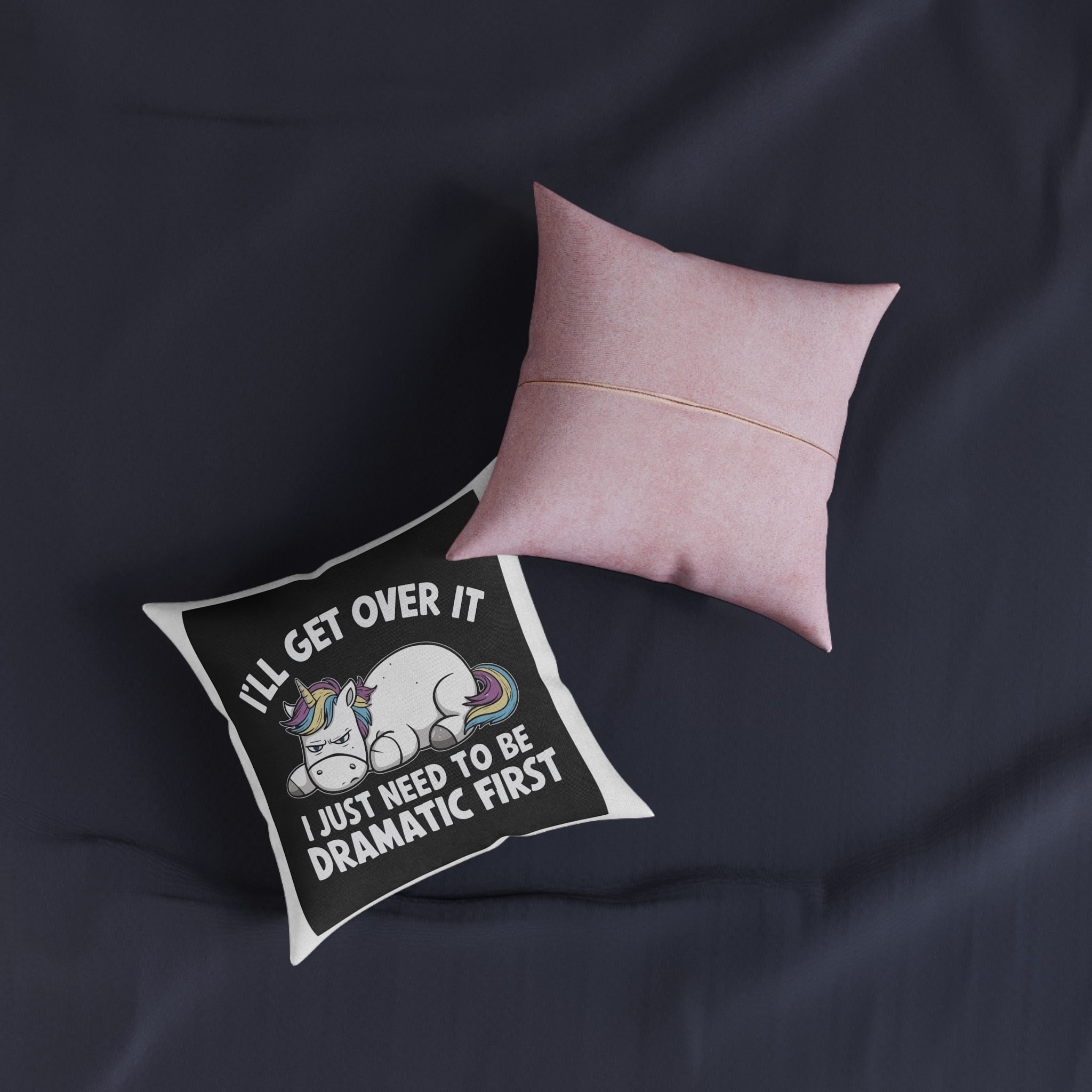 I Will Get Over It Square Pillow Pink Back - Image 3