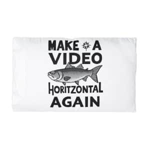 Make A Video Horizontal Again Microfiber Pillowcase