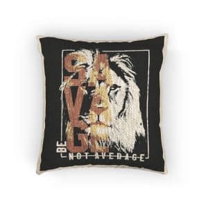 Be Savage Not Average Copia 2 Woven Pillow
