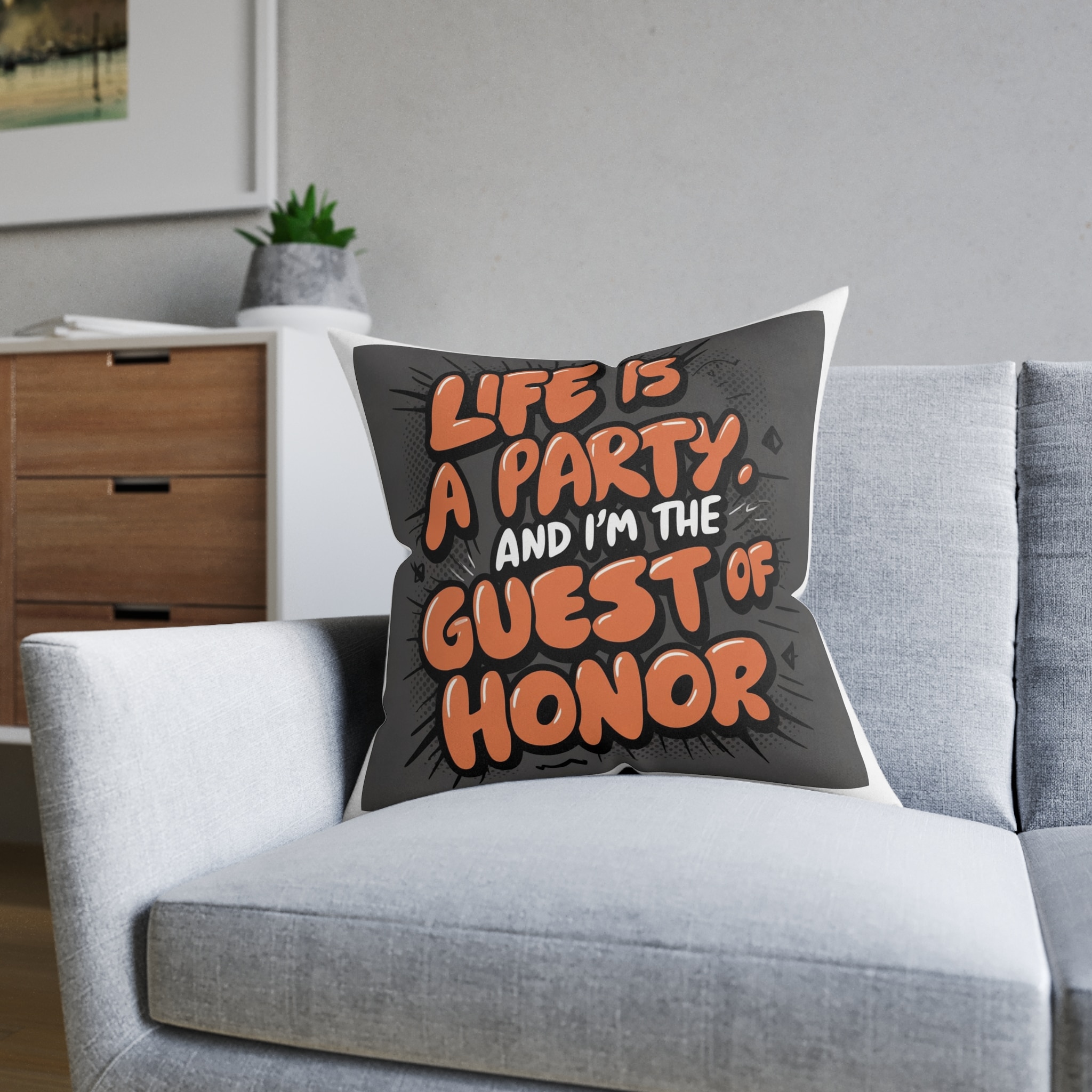 Life Is A Party and I Am the Guest of Honor Square Pillow Pink Back - Image 12