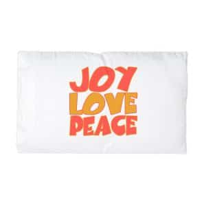 Joy Love Peace Microfiber Pillowcase