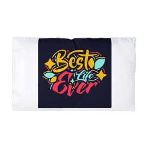 Best Life Ever Microfiber Pillowcase