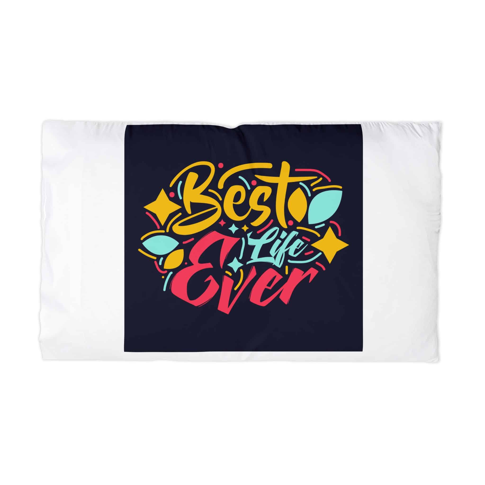 Best Life Ever Microfiber Pillowcase