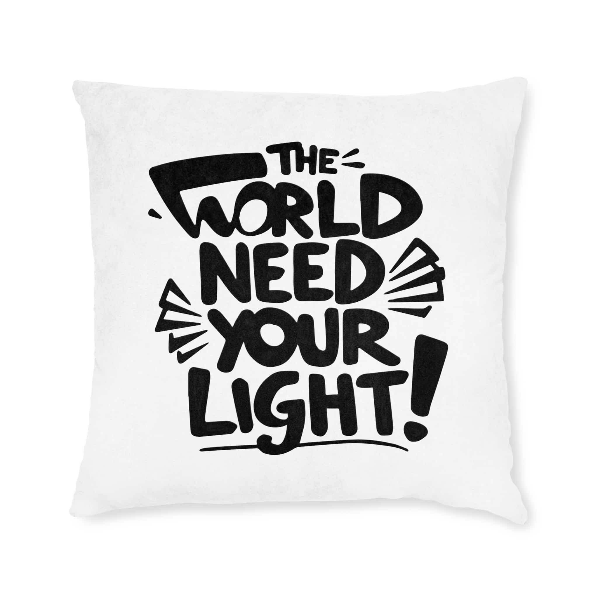 The World Need Your Light 1 Square Pillow Pink Back - Image 9