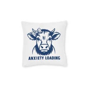 Cute Cow With Bow Words Anxiety Loading Square Pillow Pink Back