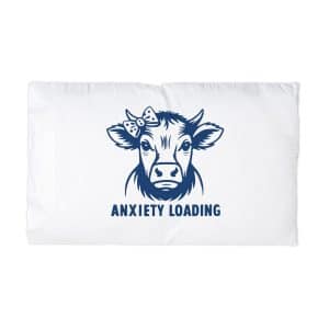 Cute Cow With Bow Words Anxiety Loading Microfiber Pillowcase