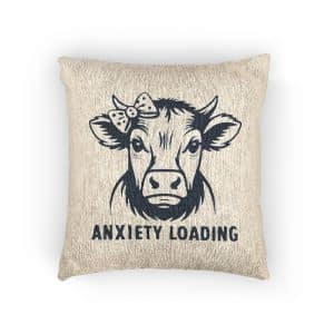 Cute Cow With Bow Words Anxiety Loading Woven Pillow