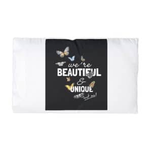 We Are Beautiful and Unique Microfiber Pillowcase