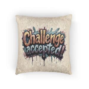 Challenge Accepted Woven Pillow