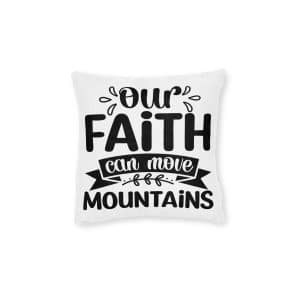 Our Faith Can Move Mountains Square Pillow Pink Back