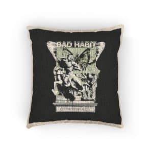 Bad Habit Conspiracy Street Style Vintage Fashion Woven Pillow