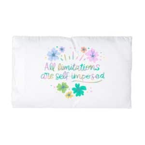 All Limitations Are Self Imposed Microfiber Pillowcase