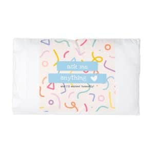 Ask Me Anything and I Will Answer Honestly Microfiber Pillowcase