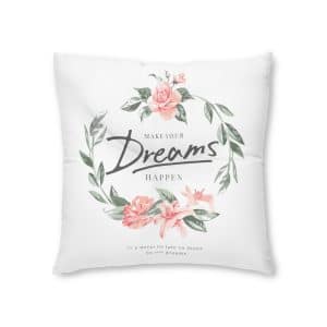 Make Dreams Happen Slogan Vintage Flowers Wreath Frame Illustration Tufted Floor Pillow Square