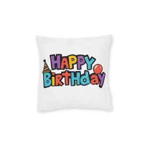 Happy Birthday V3 Square Pillow Pink Back