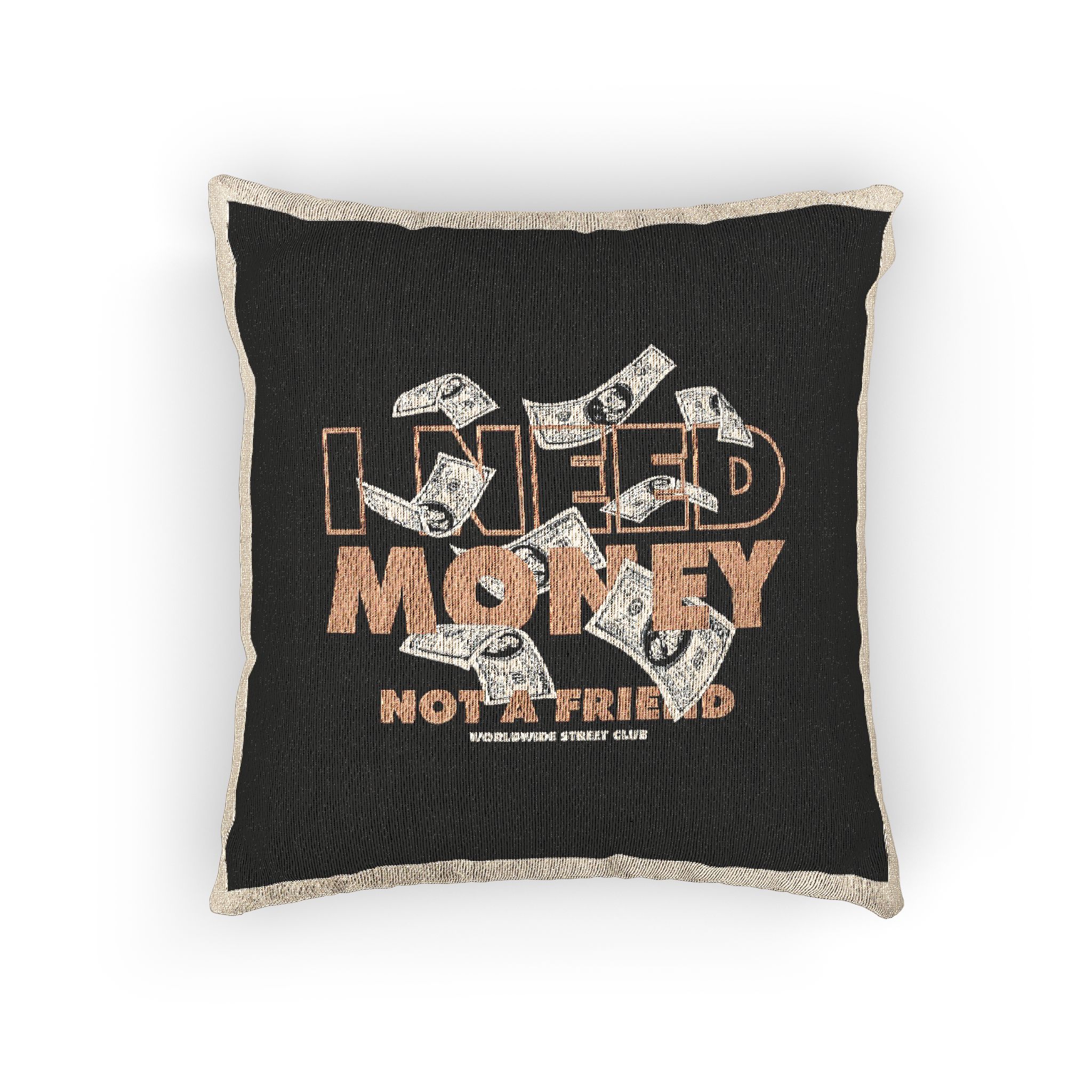 I Need Money Not A Friend Simple Vintage Fashion Woven Pillow - Image 3