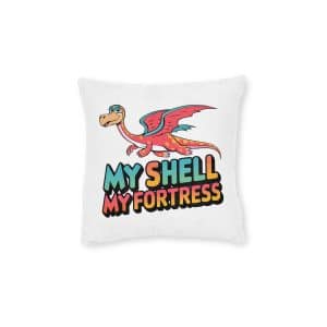 My Shell My Fortress Square Pillow Pink Back