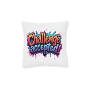 Challenge Accepted Square Pillow Pink Back
