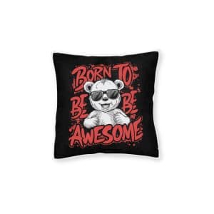 Born To Be Awesome 3 Square Pillow Pink Back