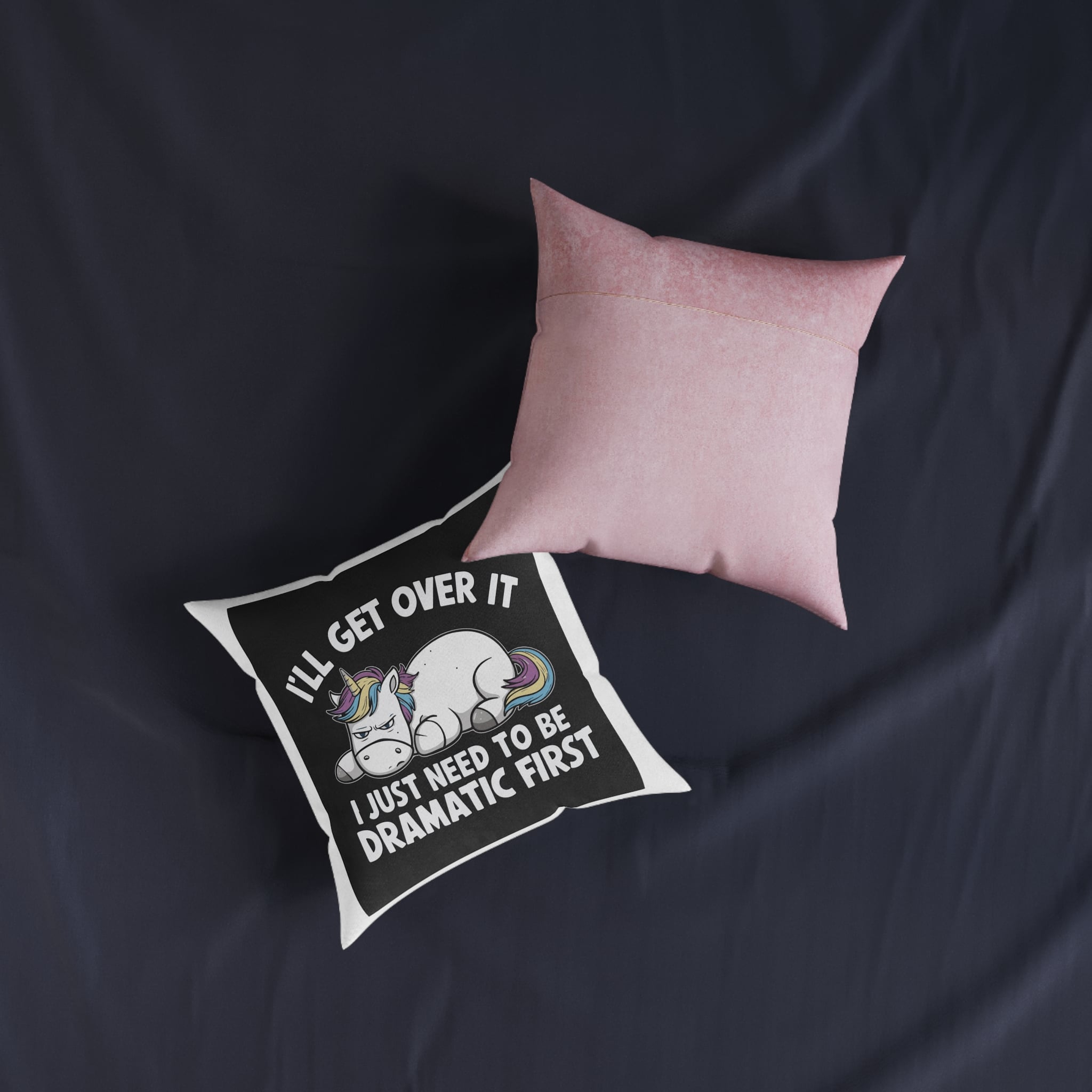 I Will Get Over It Square Pillow Pink Back - Image 7